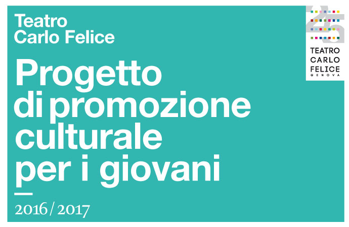 Teatro Carlo Felice – progetto di promozione culturale per i Giovani